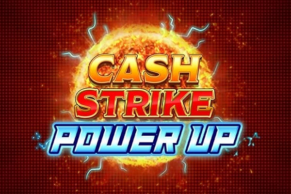 Cash Strike Power Up